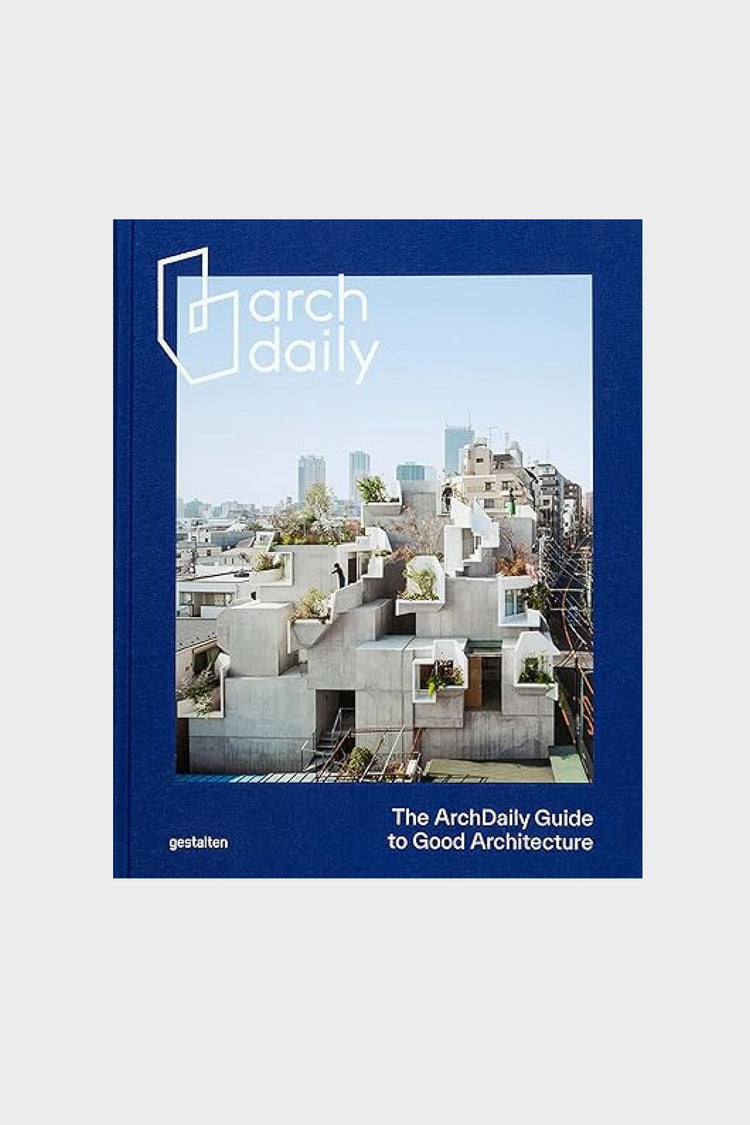 Книга THE ARCHDAILY GUIDE TO GOOD ARCHITECTURE