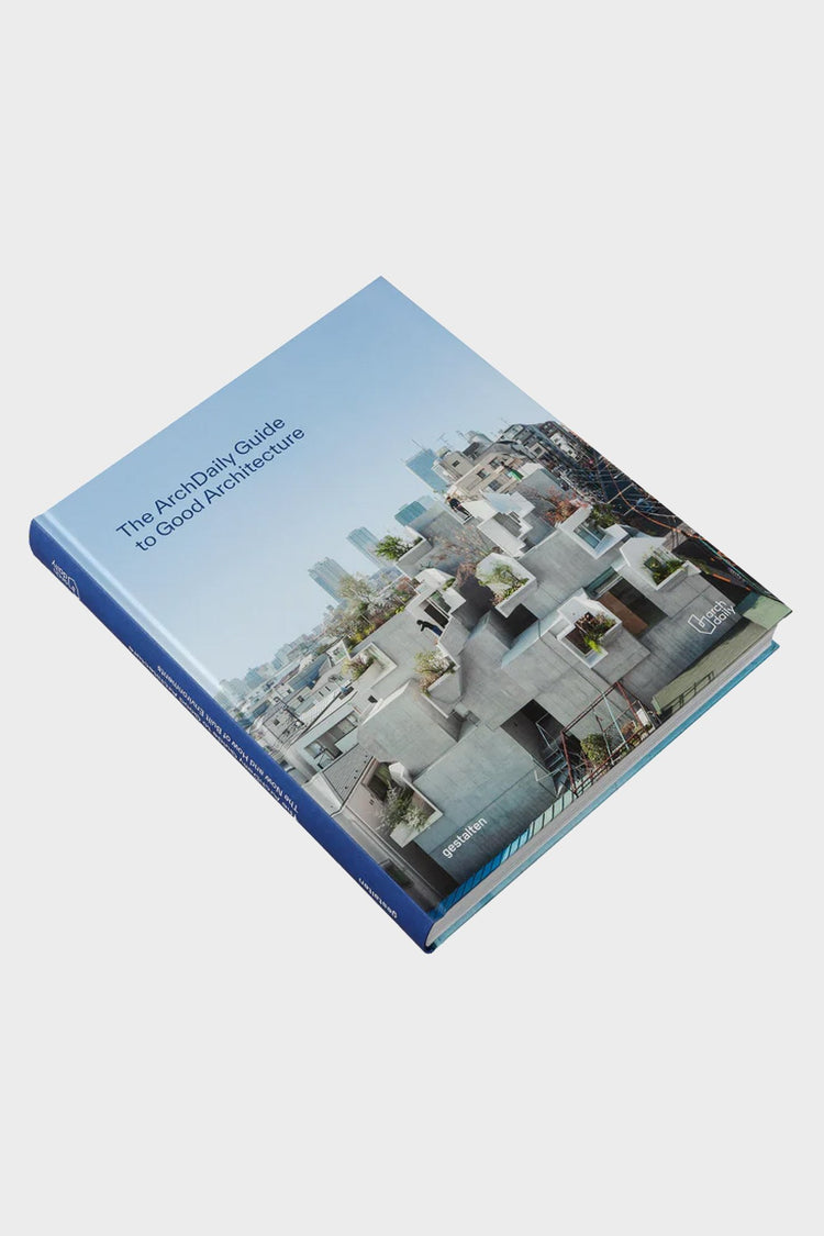 Книга THE ARCHDAILY GUIDE TO GOOD ARCHITECTURE